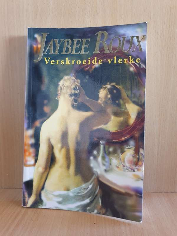 Verskroeide vlerke : Jaybee Roux