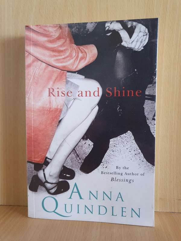 Rise and Shine: Anna Quindlen (Paperback)
