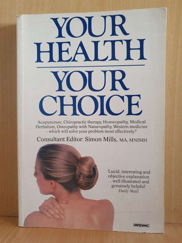 Your Health Your Choice: Simon Mills (Paperback)