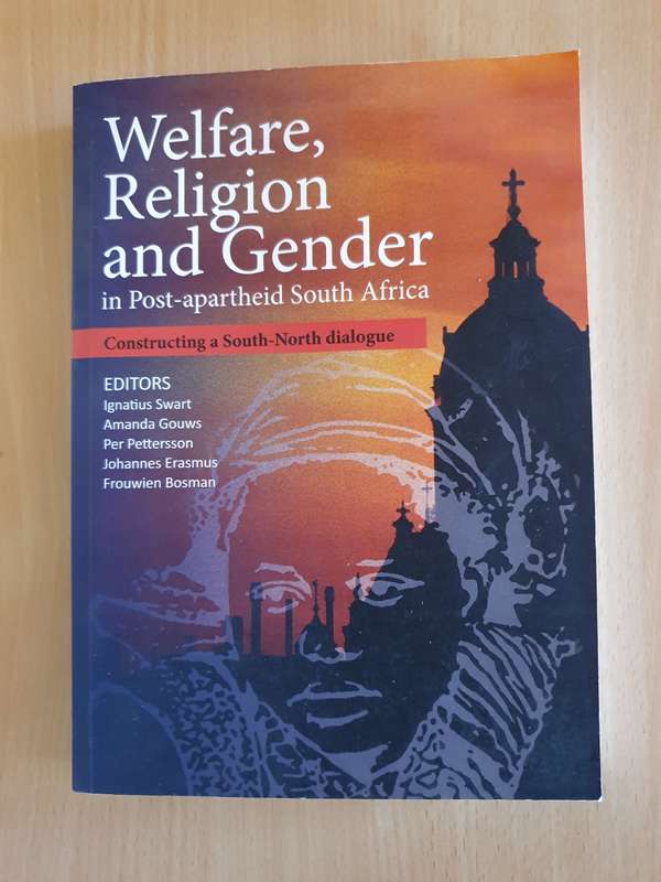 Welfare, Religion and Gender in Post-apartheid South Africa: Frouwien Bosman (Paperback)