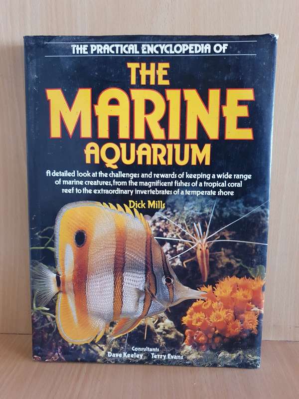 The Practical Encyclopedia of The Marine Aquarium: Dick Mills (Hardcover)