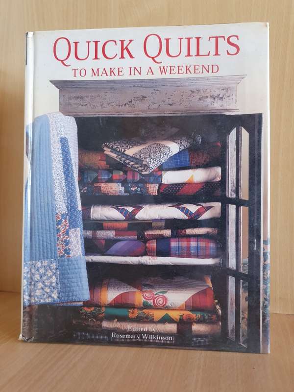Quick Quilts To Make over a Weekend Edited by Rosemary Wilkinson (Hardcover)