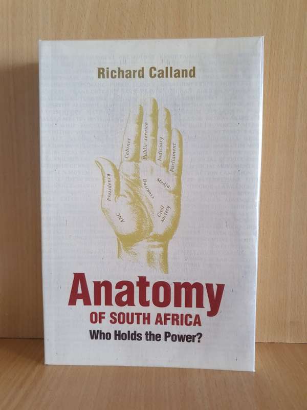 Anatomy of South Africa - Who Holds the Power: Richard Calland (Paperback)