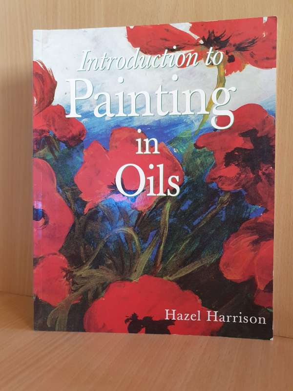 Introduction to Painting in Oils: Hazel Harrison (Paperback)