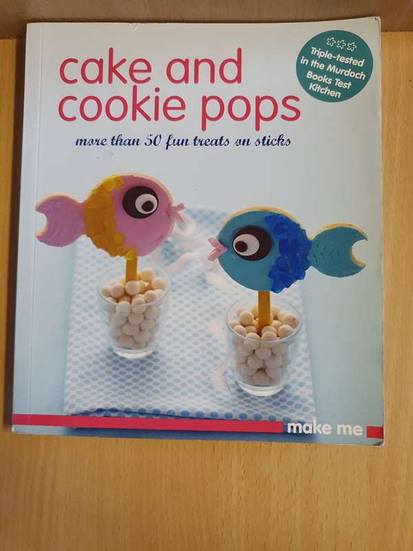 Cake and Cookie Pops - More than 50 fun treats on sticks (Paperback)