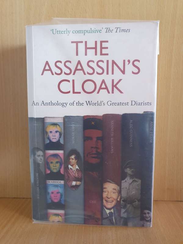 The Assassin`s Cloak - An Anthology of the World`s Greatest Diarists (Paperback) Irene & Alan Taylor