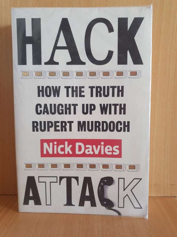 Hack - How the truth caught up with Rupert Murdoch : Nick Davies (Paperback)