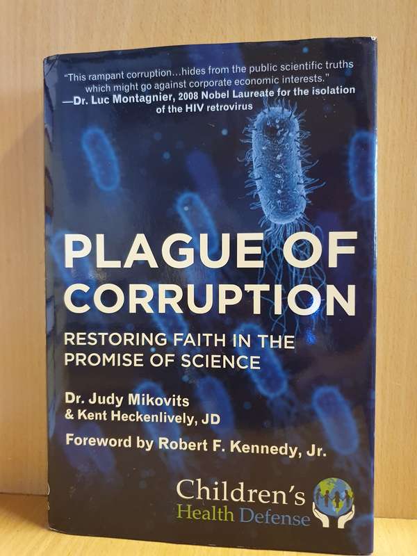 Plague of Corruption - Restoring faith in the promise of science: Dr. Judy Mikovits (Hardcover)