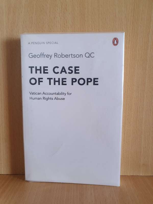 The Case of The Pope - Vatican accountability for Human Rights Abuse: Geoffrey Robertson QC