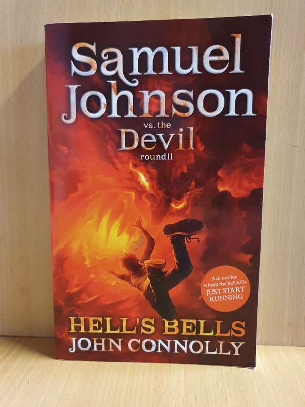 Hell`s Bells - Samuel Johnson vs the Devil round II : John Connolly (Paperback)