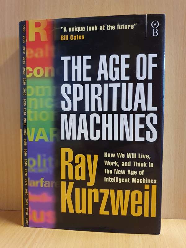 The Age of Spiritual Machines: Ray Kurzweil (Hardcover)