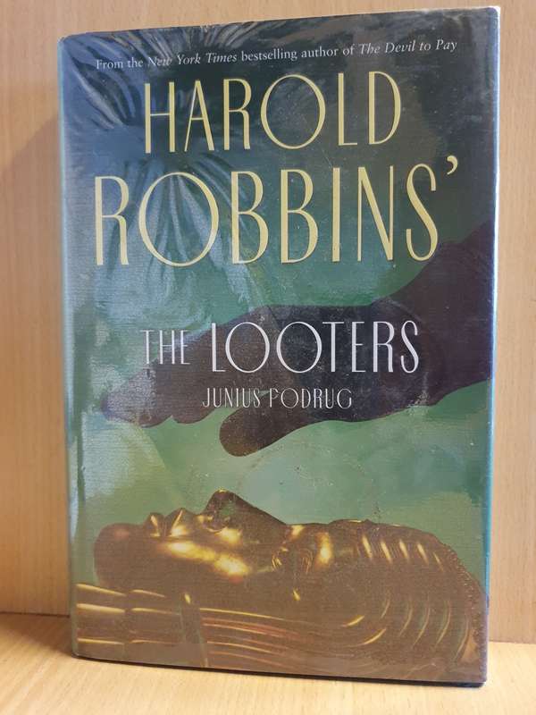 The Looters: Harold Robbins (Hardcover)