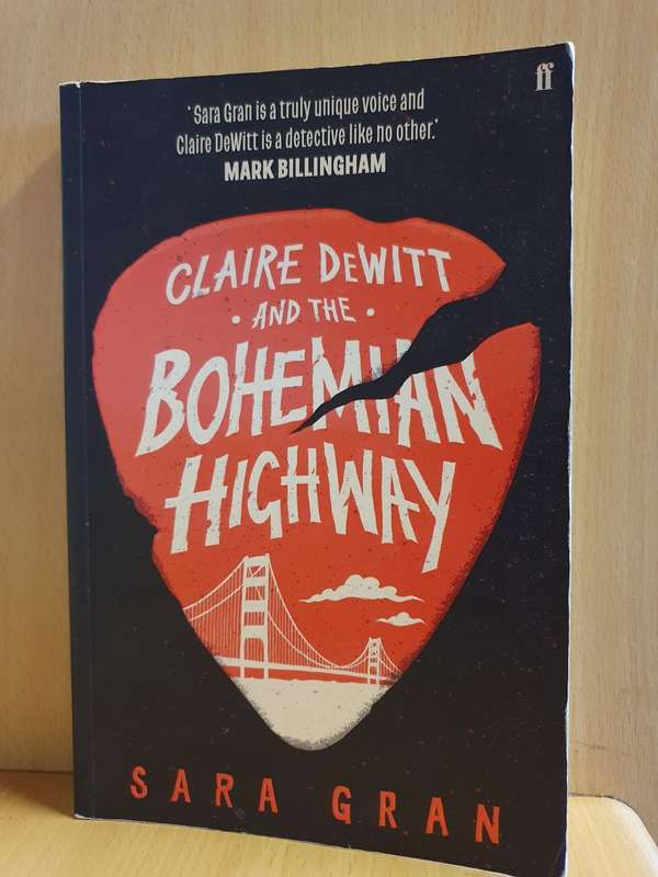 Claire De Witt and The Bohemian Highway: Sara Gran (Paperback)