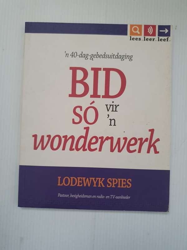 Bid so vir `n wonderwerk: Lodewyk Spies