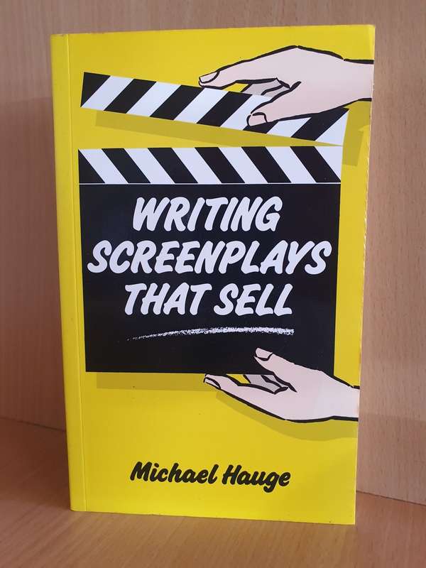 Writing Screenplays that sell: Michael Hauge (Paperback)