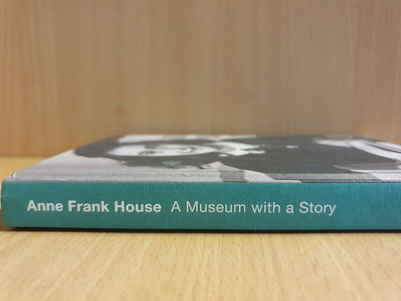 Anne Frank - A Museum with a Story (Hardcover)