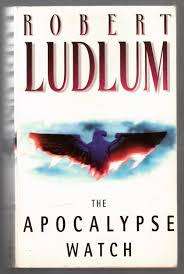 Apocalypse Watch: Robert Ludlum (Paperback)