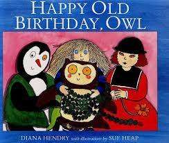 Happy Old Birthday, Owl : Diana Hendry (Paperback)
