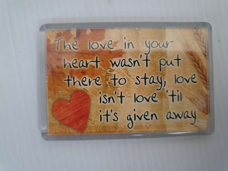 Fridge Magnet - The Love in Your Heart
