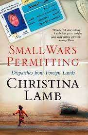 Small Wars Permitting: Christina Lamb (Paperback)