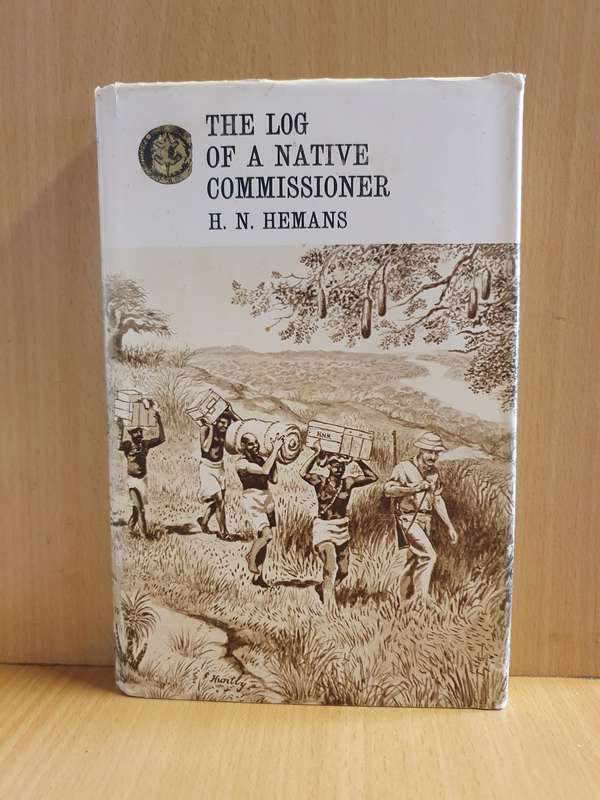 The Log of a Native Commissioner : H.N. Hemans (Hardcover)