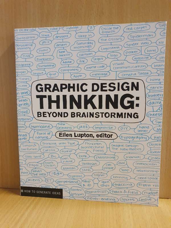 Graphic Design Thinking - Beyond Brainstorming: Ellen Lupton  (Paperback)