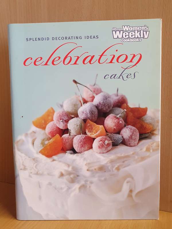 Australian Women`s Weekly - Celebration Cakes (Paperback)