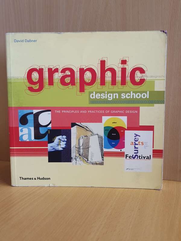 Graphic Design School - The Principles and Practices of Graphic Design (Paperback)