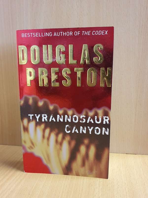 Tyrannosaur Canyon: Douglas Preston (paperback)
