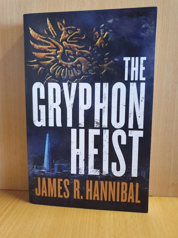 The Gryphon Heist: James R. Hannibal (Paperback)