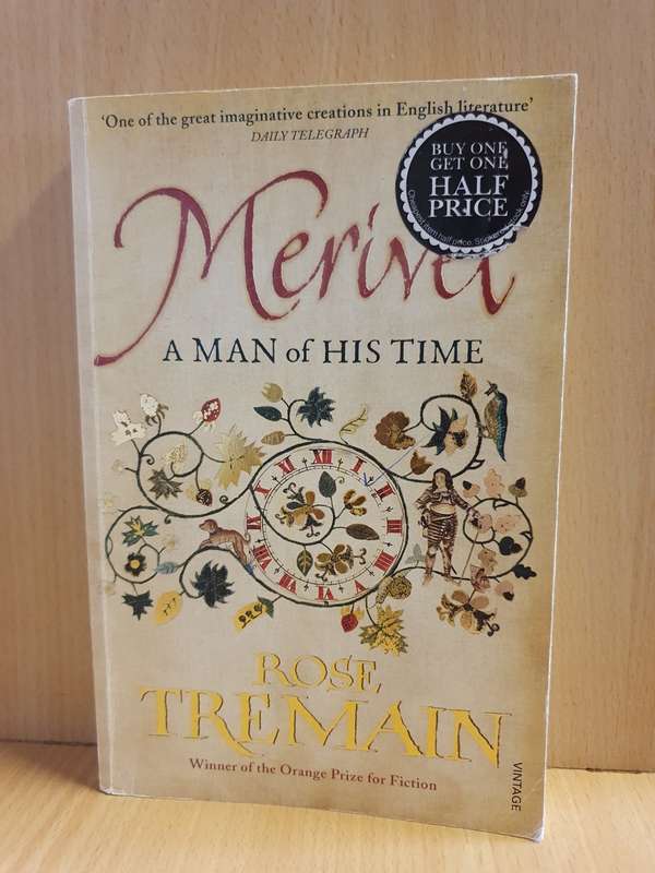 Merivel A Man of His Time: Rose Tremain (Paperback)