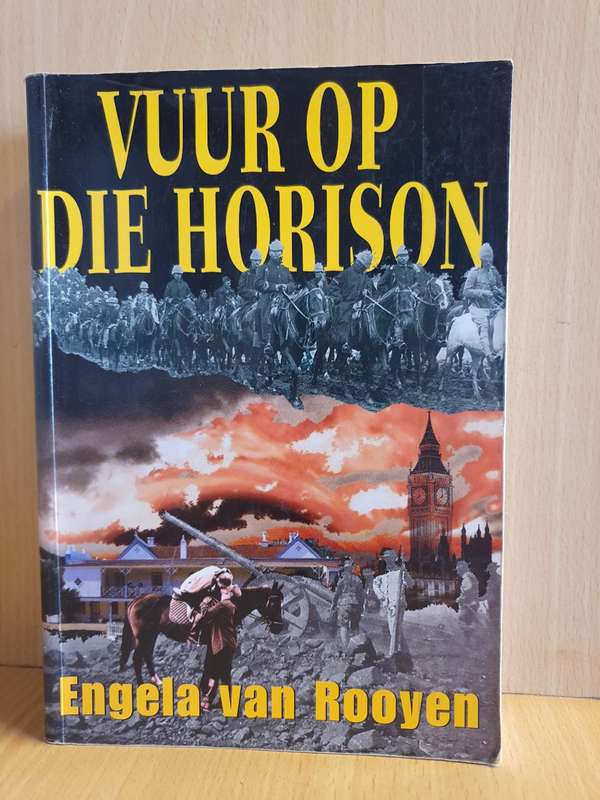 Vuur op Die Horison : Engela van Rooyen