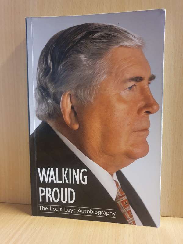 Walking Proud - The Louis Luyt Autobiography (Paperback)