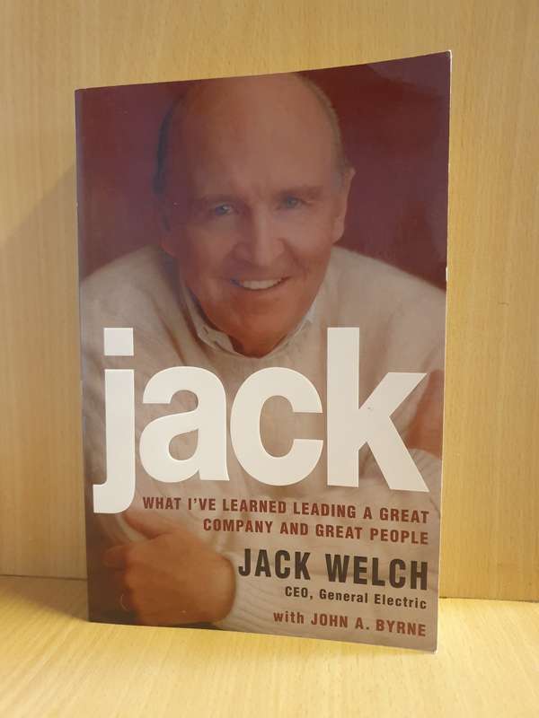 Jack (What I`ve Learned Leading a Great Company and Great People: Jack Welch) Paperback