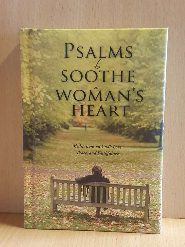 Psalms to Soothe a Woman`s Heart (Hardcover)