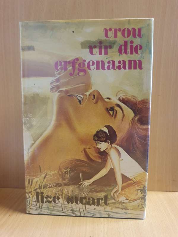 Vrou vir die erfgenaam : Lize Swart