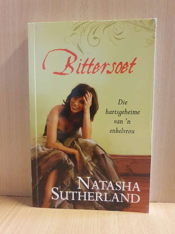 Bittersoet : Natasha Sutherland