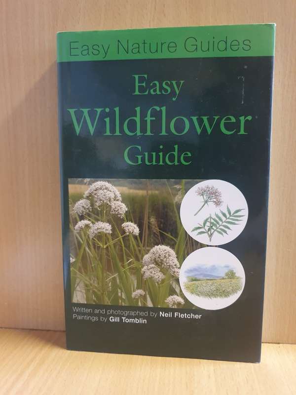 Easy Wildflower Guide: Neil Fletcher (Hardcover)