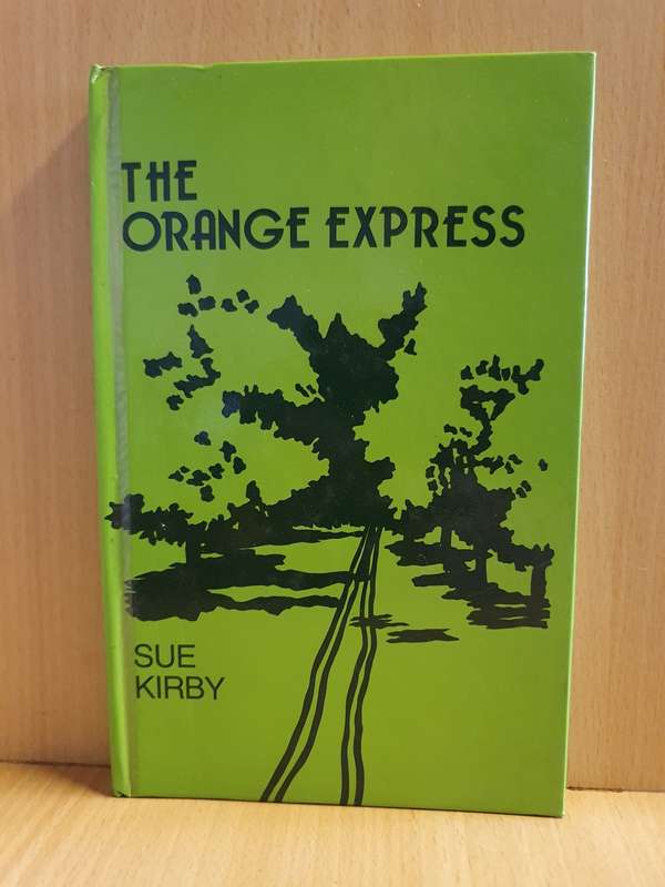 The Orange Express : Sue Kirby (Hardcover)