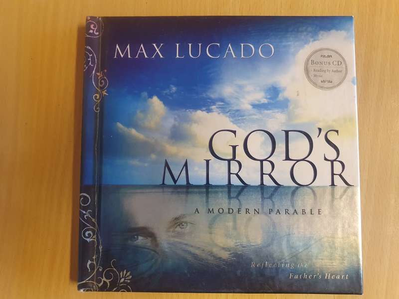God`s Mirror: Max Lucado (Hardcover)