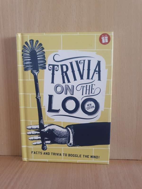 Trivia on The Loo - Facts and Trivia to Boggle the Mind (Hardcover)
