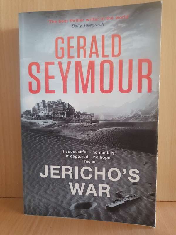 Jericho`s War: Gerald Seymour (Paperback)