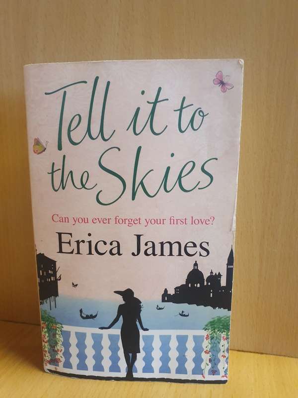 Tell it to the Skies: Erica James (Paperback)
