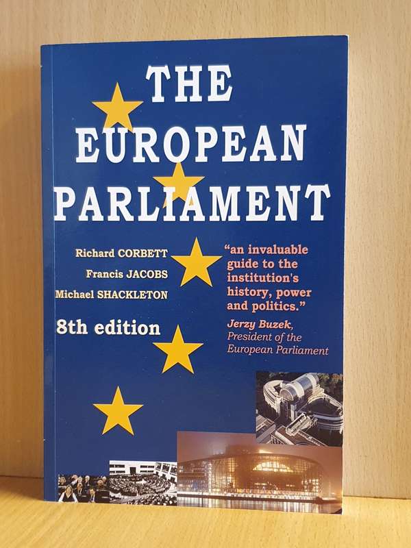 The European Parliment (8th Ed.) Richard Corbett, Francis Jacobs, Michael Shackleton (Paperback)
