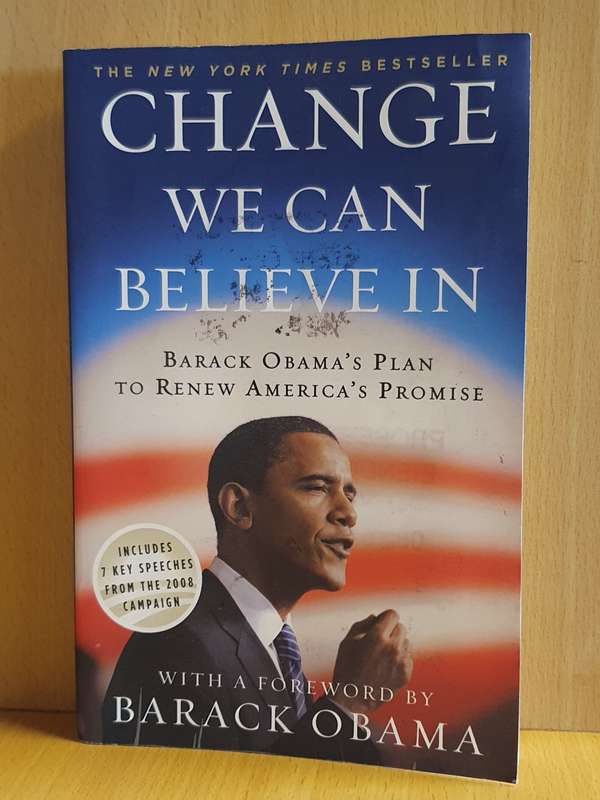 Change We Can Believe in - Barak Obama`s Plan to Renew America`s Promise (Paperback)