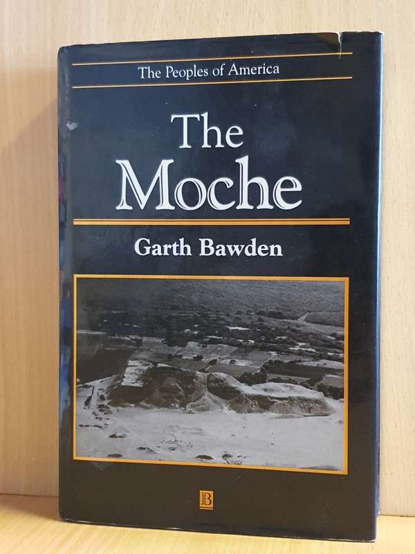 The Moche : Garth Bawden (Hardcover)
