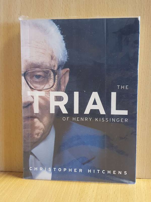 The Trial of Henry Kissinger : Christopher Hitchens (Paperback)