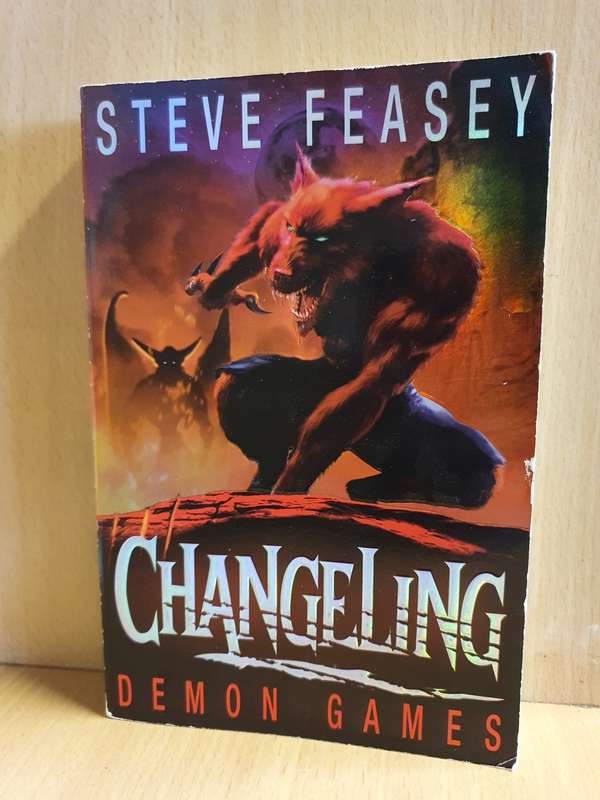 Changeling - Demon Games: Steve Feasey (Paperback)