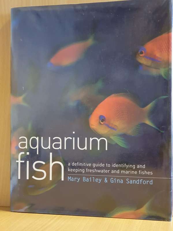 Aquarium Fish - A Guide to identifying and keeping freshwater & marine fishes: Mary Bailey