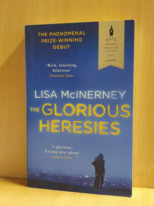 The Glorious Heresies : Lisa McInerney (Paperback)